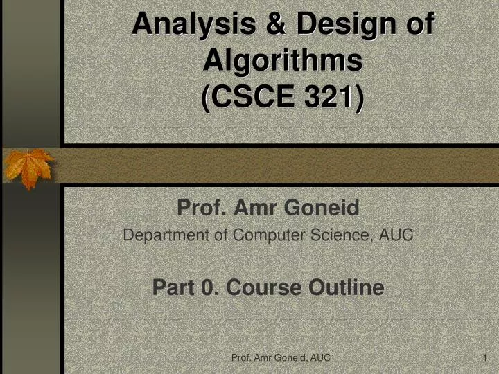 PPT - Design & Analysis of Algorithms CSc 4520/6520 PowerPoint