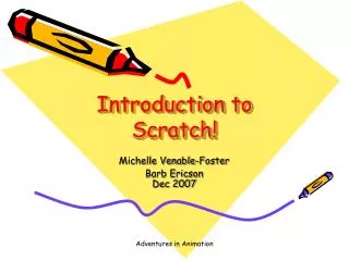 Introduction to Scratch!