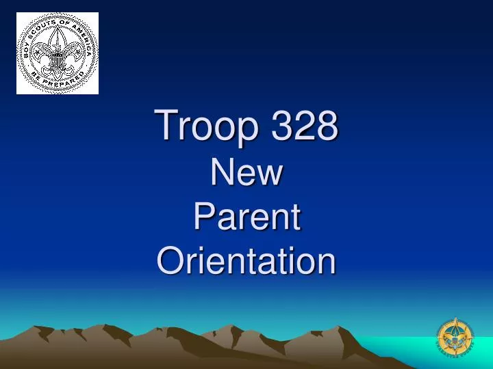 troop 328 new parent orientation