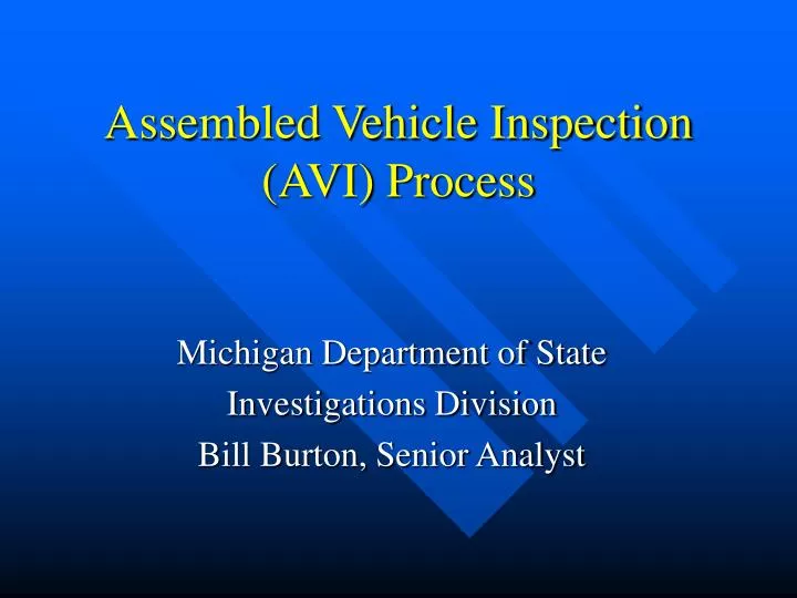 assembled vehicle inspection avi process