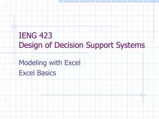 IENG 423 Design of Decision Support Systems