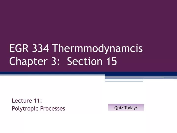 egr 334 thermmodynamcis chapter 3 section 15