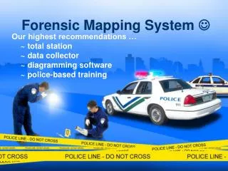Forensic Mapping System ?