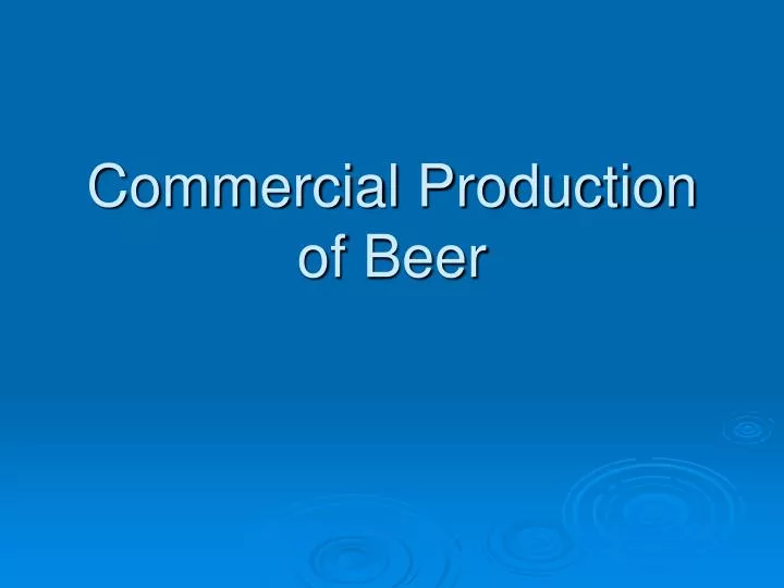 commercial production of beer