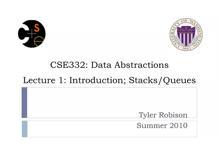 cse332 data abstractions lecture 1 introduction stacks queues