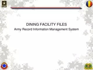 DINING FACILITY FILES Army Record Information Management System