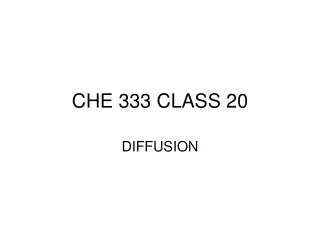 CHE 333 CLASS 20