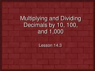 multiplying and dividing decimals by 10 100 and 1 000