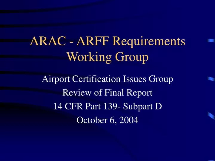 arac arff requirements working group