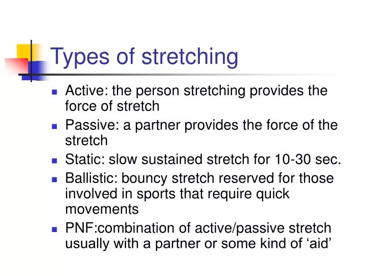 types of stretching