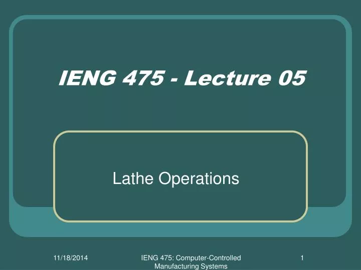 ieng 475 lecture 05