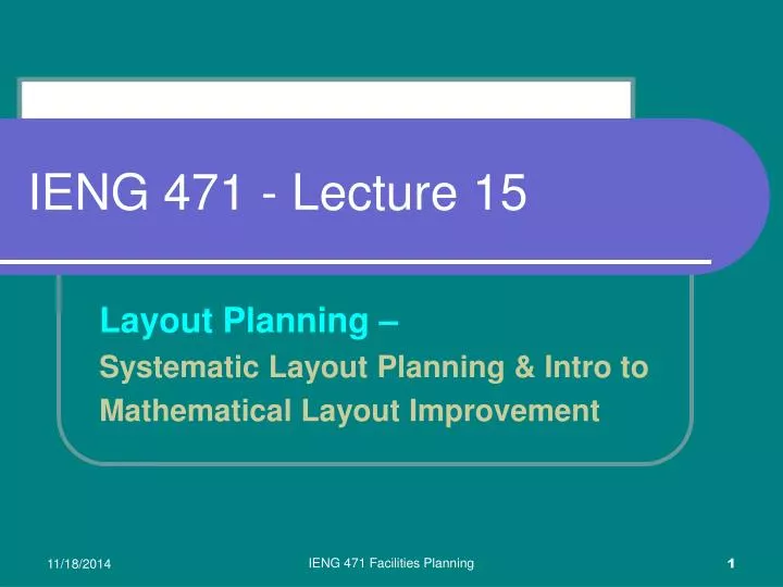 ieng 471 lecture 15