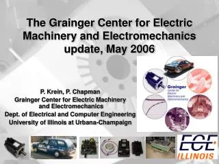 The Grainger Center for Electric Machinery and Electromechanics update, May 2006