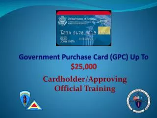Government Purchase Card (GPC) Up To $25,000