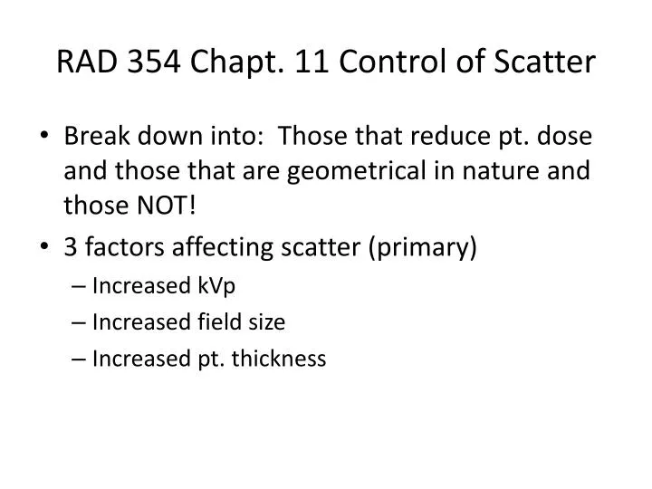 rad 354 chapt 11 control of scatter