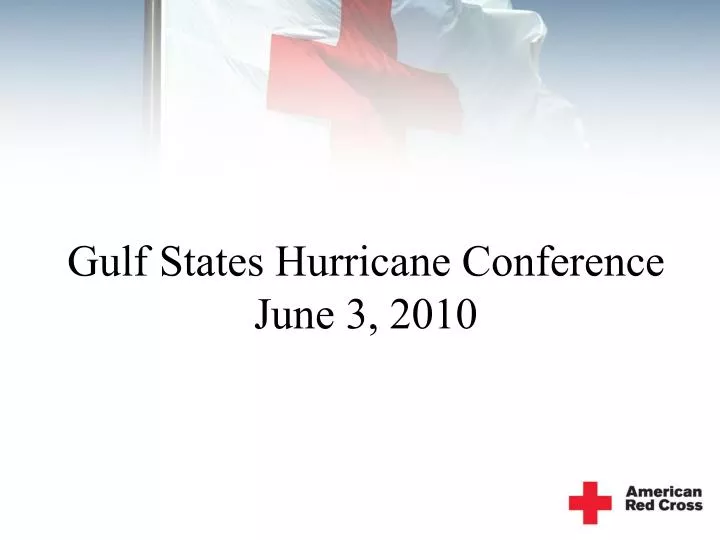 gulf states hurricane conference june 3 2010