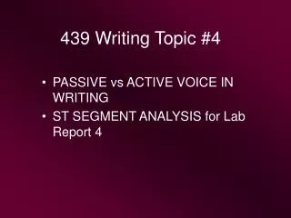 439 Writing Topic #4