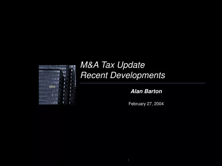 m a tax update recent developments
