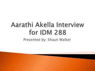 Aarathi Akella Interview for IDM 288