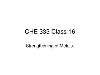 CHE 333 Class 16