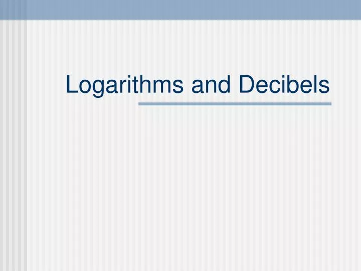logarithms and decibels