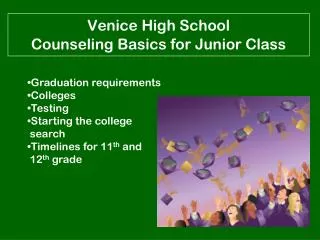 Venice High School Counseling Basics for Junior Class
