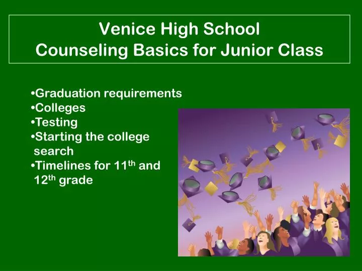 venice high school counseling basics for junior class