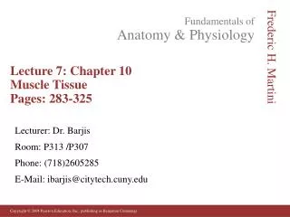 Lecture 7: Chapter 10 Muscle Tissue Pages: 283-325