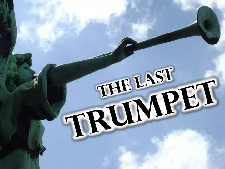 the last trumpet