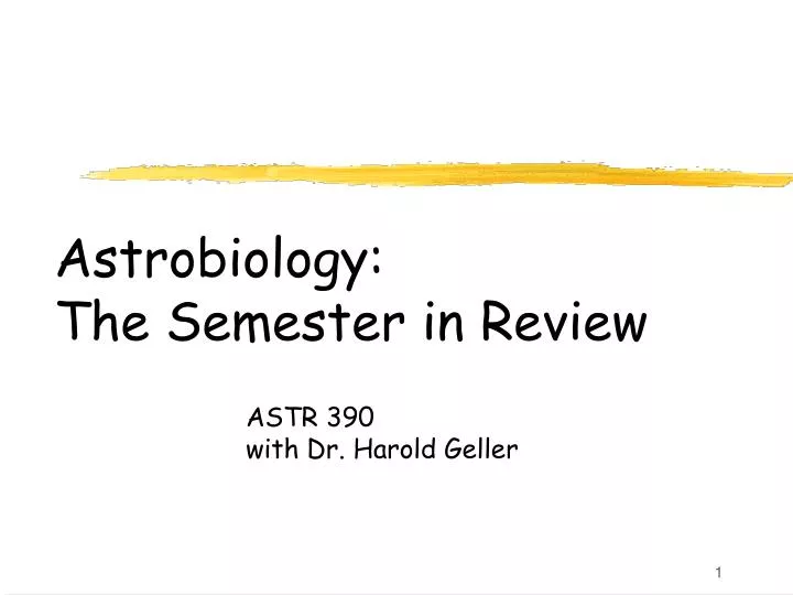 astrobiology the semester in review