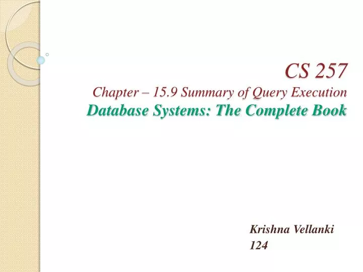 cs 257 chapter 15 9 summary of query execution database systems the complete book