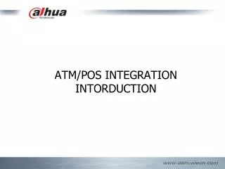 ATM/POS INTEGRATION INTORDUCTION