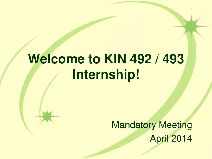welcome to kin 492 493 internship