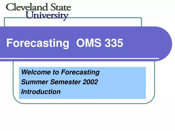forecasting oms 335