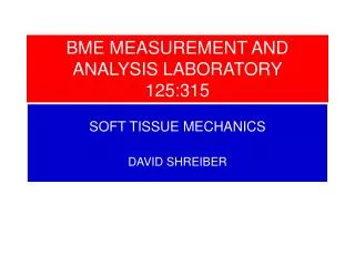 BME MEASUREMENT AND ANALYSIS LABORATORY 125:315