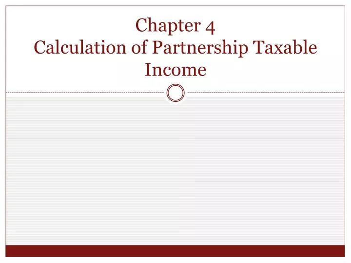 chapter 4 calculation of partnership taxable income