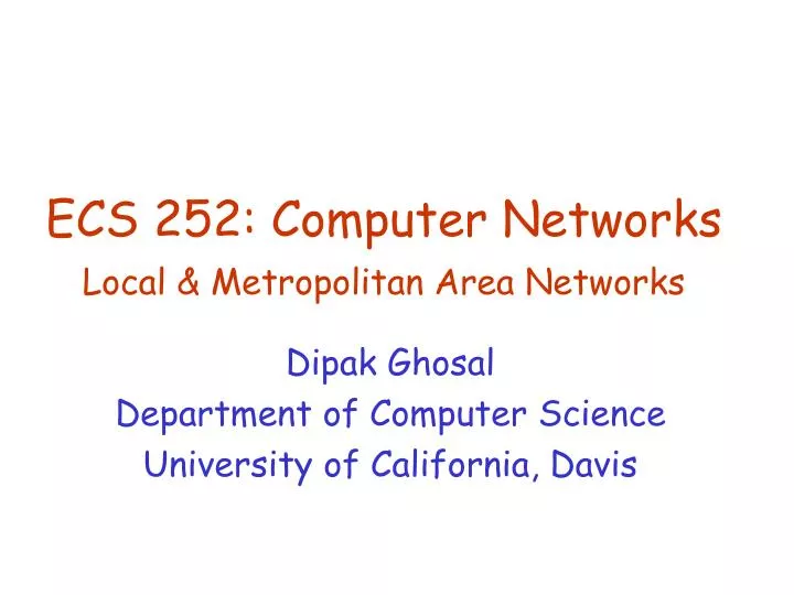 ecs 252 computer networks local metropolitan area networks