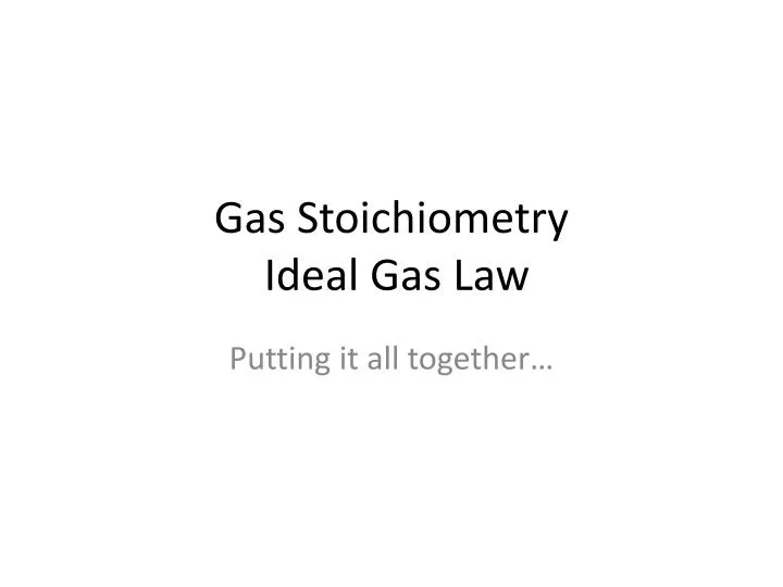 gas stoichiometry ideal gas law