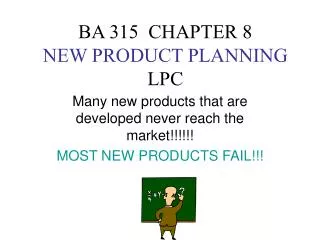 BA 315 CHAPTER 8 NEW PRODUCT PLANNING LPC