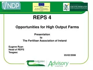 REPS 4 Opportunities for High Output Farms 		 Presentation