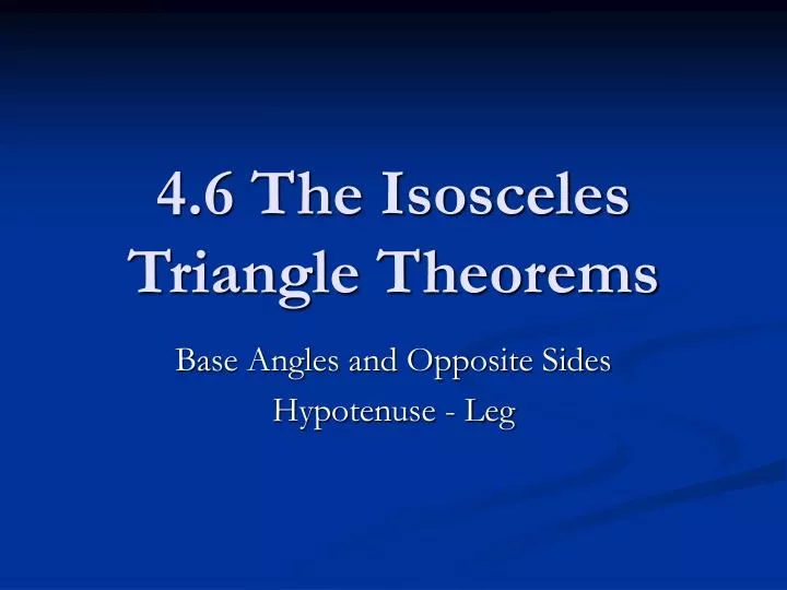 4 6 the isosceles triangle theorems