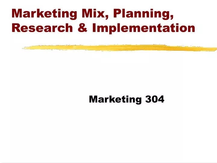 marketing mix planning research implementation