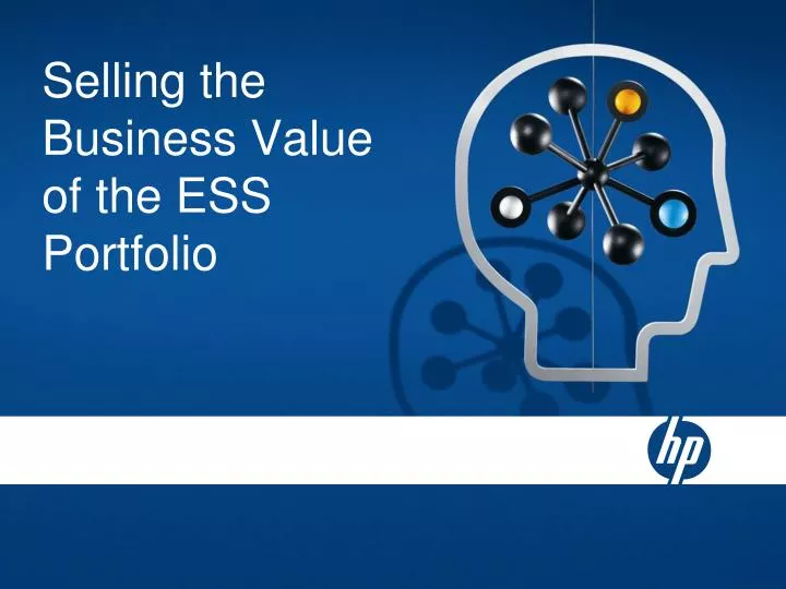 selling the business value of the ess portfolio