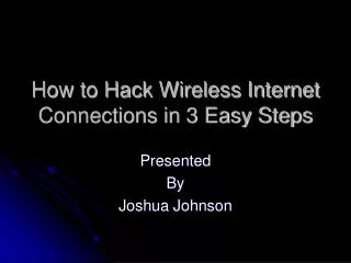 how to hack wireless internet connections in 3 easy steps