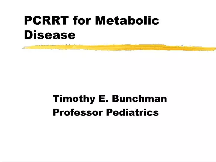 pcrrt for metabolic disease