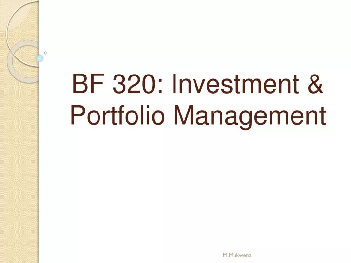 bf 320 investment portfolio management