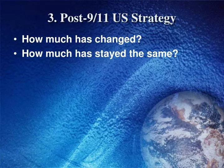 3 post 9 11 us strategy