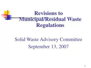 Revisions to Municipal/Residual Waste Regulations Solid Waste Advisory Committee