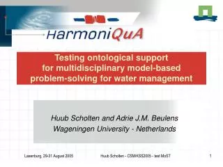 Huub Scholten and Adrie J.M. Beulens Wageningen University - Netherlands