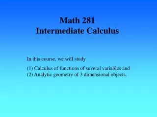 Math 281 Intermediate Calculus